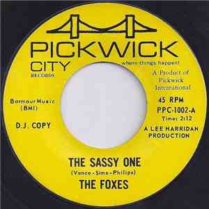 The Foxes  - The Sassy One / Get `Em With A Wink