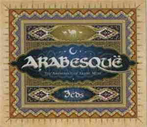 Various - Arabesquë - The Anthology Of Arabian Music