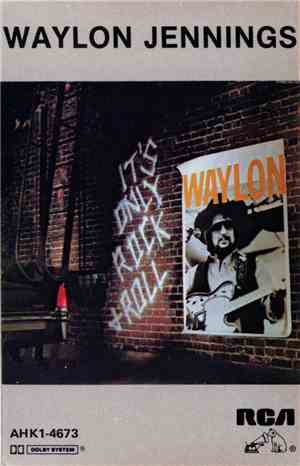Waylon Jennings - It's Only Rock & Roll