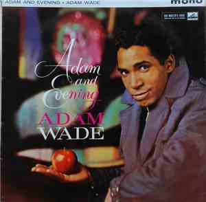 Adam Wade  - Adam And Evening