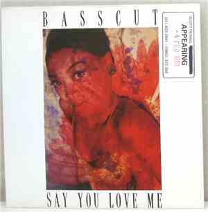 Basscut - Say You Love Me