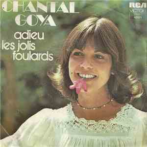 Chantal Goya - Adieu Les Jolis Foulards