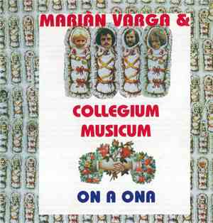 Collegium Musicum & Marián Varga - On A Ona