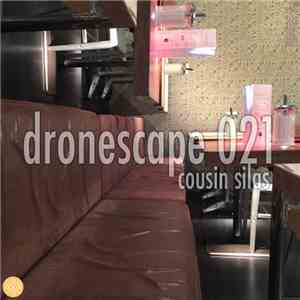 Cousin Silas - Dronescape 021