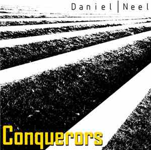 Daniel Neel - Conquerors EP
