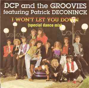 DCP and The Groovies  featuring Patrick Deconinck - I Won't Let You Down