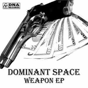 Dominant Space - Weapon EP
