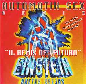 Einstein Doctor Dee Jay - Automatik Sex Remix