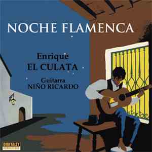 Enrique El Culata, Niño Ricardo - Noche Flamenca