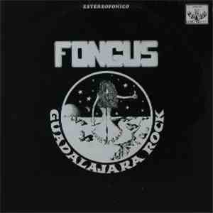 Fongus - Guadalajara Rock