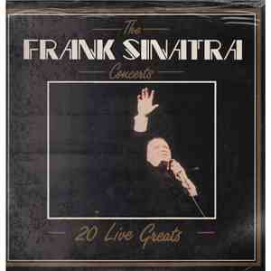 Frank Sinatra - The Concerts - 20 Live Greats