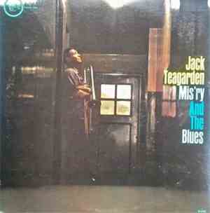 Jack Teagarden - Mis'ry And The Blues