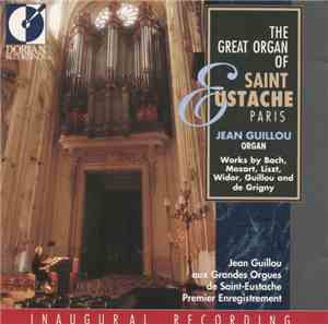 Jean Guillou - The Great Organ Of Saint Ustache, Paris