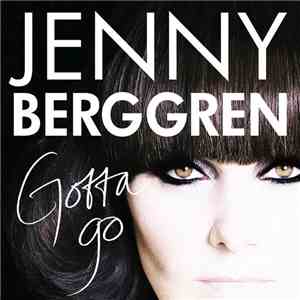 Jenny Berggren - Gotta Go