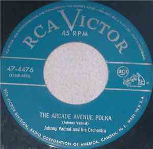 Johnny Vadnal And His Orchestra - The Arcade Avenue Polka