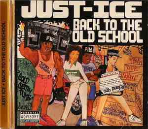 Just-Ice - Back To The Old School