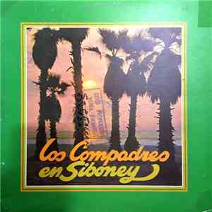 Los Compadres - Los compadres en Siboney