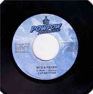 Lutan Fyah / Bruce Baron - Bits & Pieces / Fire In My Heart