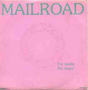 Mailroad - I'm Ready / No More