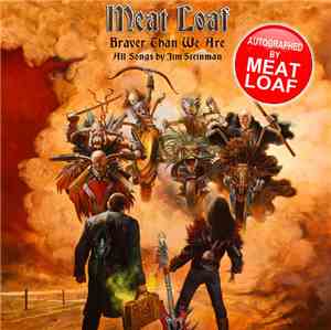 Meat Loaf - Braver Than We Are