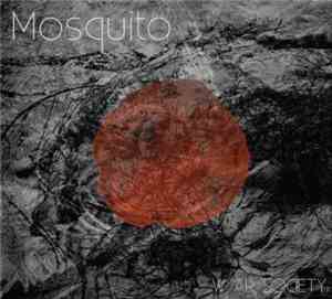 Mosquito  - We ARe SOCIETY