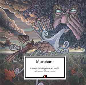 Murubutu - L'Uomo Che Viaggiava Nel Vento E Altri Racconti Di Brezze E Correnti