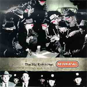 No Fun At All - The Big Knockover