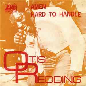 Otis Redding - Amen / Hard To Handle