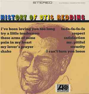 Otis Redding - History Of Otis Redding