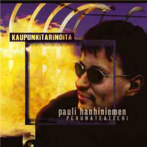 Pauli Hanhiniemen Perunateatteri - Kaupunkitarinoita