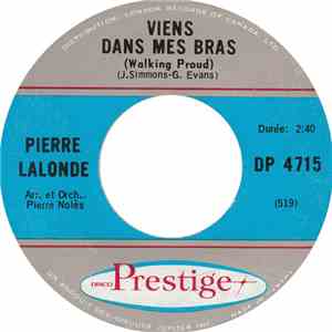 Pierre Lalonde - Viens Dans Mes Bras / Petite Fille