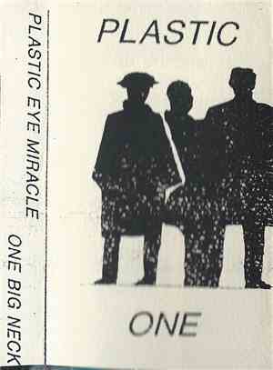 Plastic Eye Miracle - One Big Neck