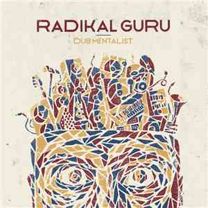 Radikal Guru - Dub Mentalist