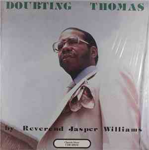Reverend Jasper Williams - Doubting Thomas