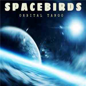 Spacebirds - Orbital Tango