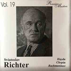 Sviatoslav Richter, Haydn, Chopin, Rachmaninov - Vol. 19