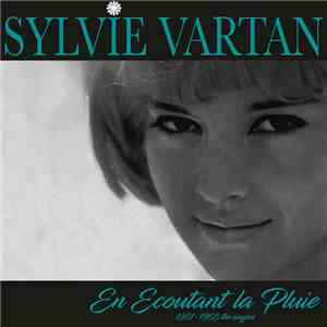 Sylvie Vartan - En Ecoutant La Pluie - 1961-1963 The Singles