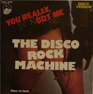 The Disco Rock Machine - You Really Got Me