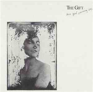 The Gift  - To A Girl Passing By