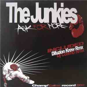 The Junkies  - Ask For More