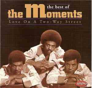 The Moments - Love On A Two - Way Street: The Best Of The Moments