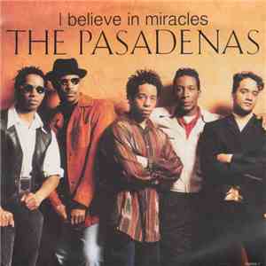 The Pasadenas - I Believe In Miracles