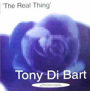 Tony Di Bart - The Real Thing
