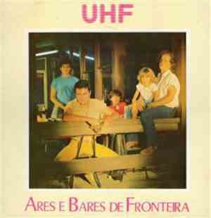 UHF  - Ares E Bares Da Fronteira