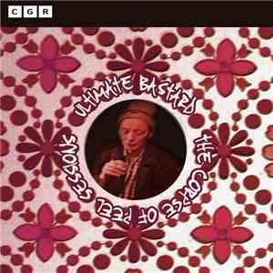 Ultimate Bastard - The Corpse Of Peel Sessions