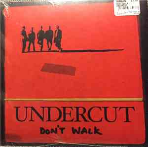 Undercut  - Don't Walk