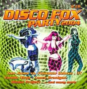 Various - Disco Fox Party 2004
