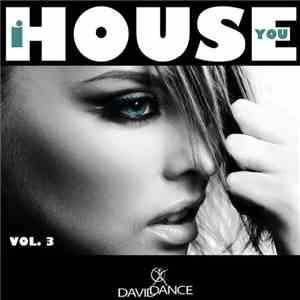 Various - I House You Vol. 3