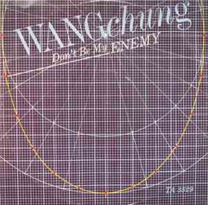 Wang Chung - Don't Be My Enemy