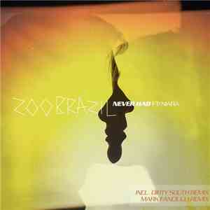 Zoo Brazil Feat. Niara - Never Had